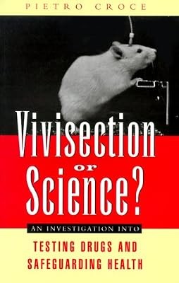 Vivisection science an - vivisection, science?: