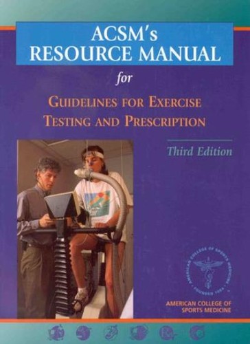 Acsm guidelines for exercise - guidelines,